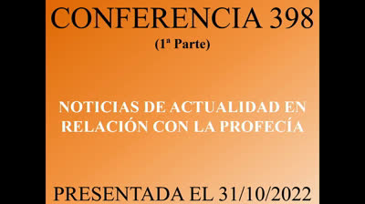 398 - Noticias de actualidad en relación con la profecía 1ª Parte