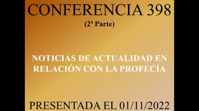 398 - Noticias de actualidad en relación con la profecía 2ª Parte