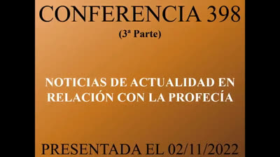 398 - Noticias de actualidad en relación con la profecía 3ª Parte