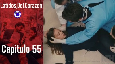 Late mi Corazón // Capítulo 55