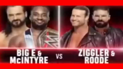 BIG E & DREW MCINTYRE VS DOLPH ZIGGLER & ROBERT ROODE - RAW 4 DE OCTUBRE DE 2021