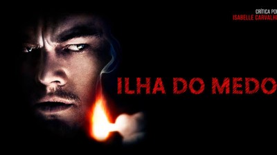 Ilha do Medo [ 2010 ] _ @vini7xg