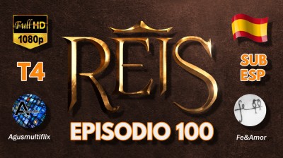 REYES (SUB ESP) EPISODIO 100