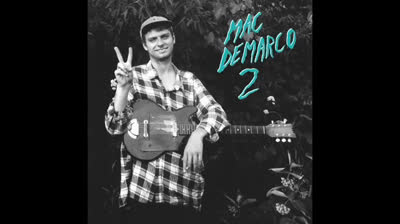 Mac DeMarco - 2 (Full Album)
