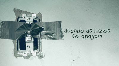 Quando As Luzes Se Apagam 2016 (VIANA)