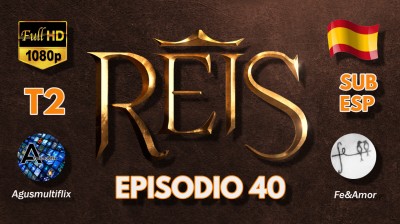 REYES (SUB ESP) EPISODIO 40