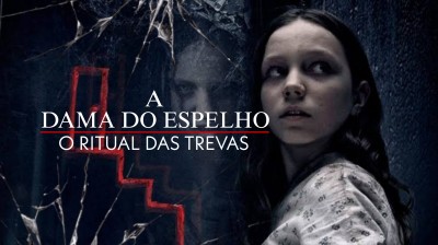 A Dama do Espelho: O Ritual das Trevas  [ 2018 ]  _ @vini7xg