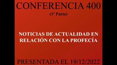 400 - Noticias de actualidad en relación con la profecía