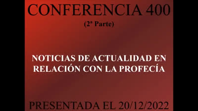 400 - Noticias de actualidad en relación con la profecía 2ª Parte