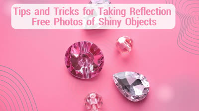 Tips and Tricks for Taking Reflection-Free Photos of Shiny Objects-compressed