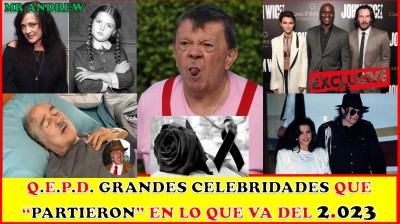 Grandes celebridades que "PARTIERON" en lo que va del 2.023 (Enero a Junio) - Mister Andrew