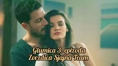 Glumica 3 epizoda