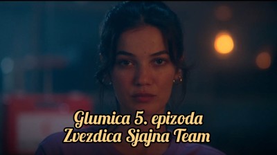 Glumica 5 epizoda
