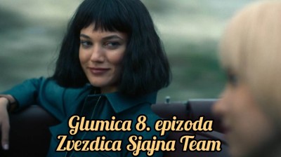 Glumica 8 epizoda (finale 1. sezone)