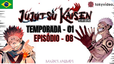 Jujutsu Kaisen TEMP 1 - EP 08 - ⨇Marks Animes