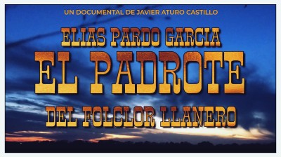 Película latina EL PADROTE DEL FOLCLORE LLANERO (TRAILER)